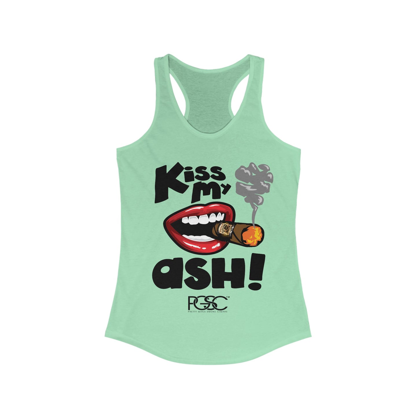 Kiss My Ash  Racerback Tank