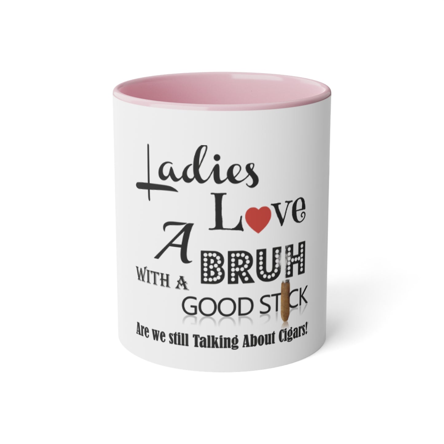 Ladies Love White Accent Mug, 11oz